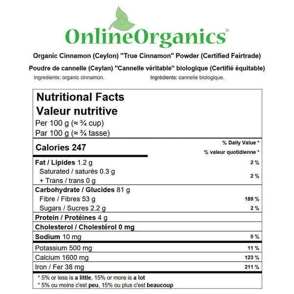 Organic Cinnamon (Ceylon) "True Cinnamon" Powder (Certified Fairtrade) Nutritional Facts