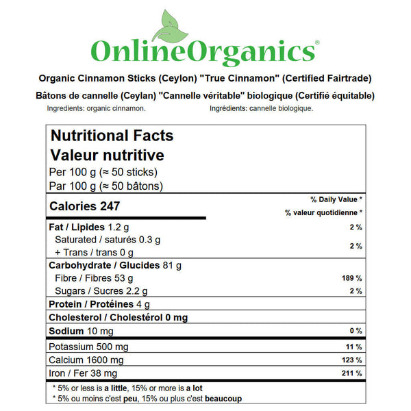 Organic Cinnamon Sticks (Ceylon) "True Cinnamon" (Certified Fairtrade) Nutritional Facts