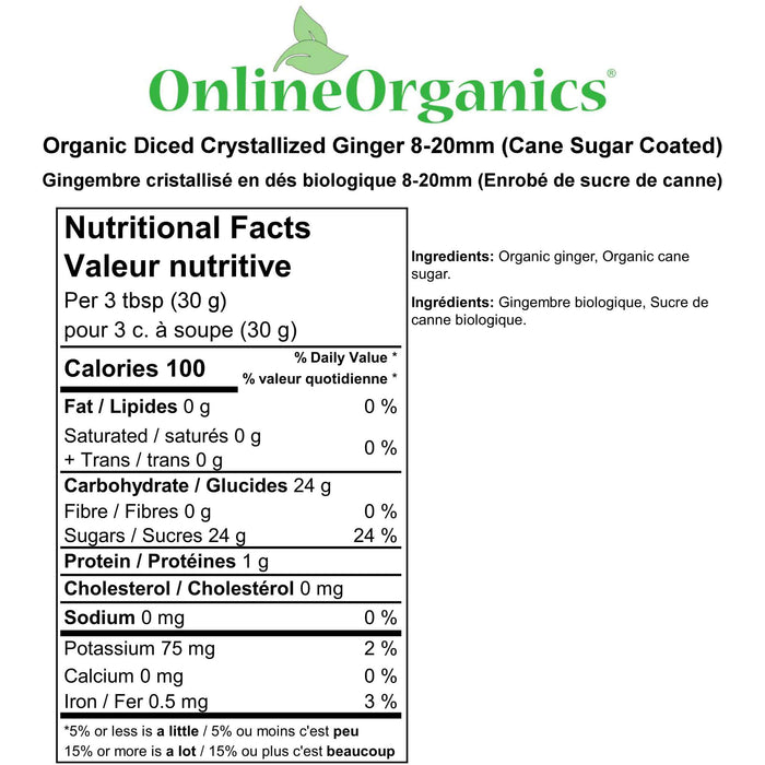 Organic Diced Crystallized Ginger 8-20mm (Cane Sugar Coated) (Certified Fairtrade) Nutritional Facts