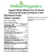 Organic Whole Wheat Flour for Bread Nutritional Facts