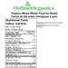 Organic Whole Wheat Flour for Bread Nutritional Facts
